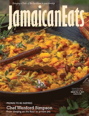 JamaicanEats magazine Issue 2, 2017: Issue 2, 2017 1