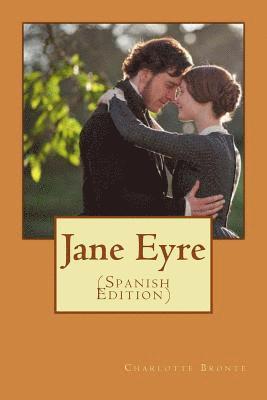 Charlotte Bronte - Jane Eyre (Spanish Edition), Häftad