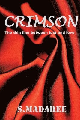 bokomslag Crimson: The thin line between lust and love