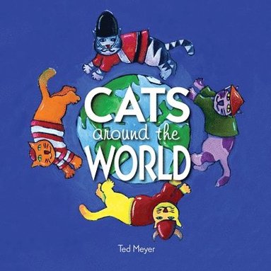 bokomslag Cats Around The World