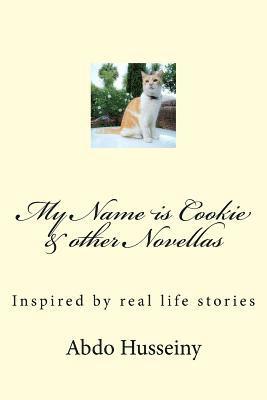 bokomslag My Name is Cookie & other Novellas