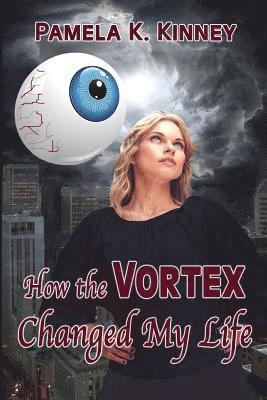 How the Vortex Changed My Life 1