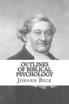 Outlines of Biblical Psychology 1