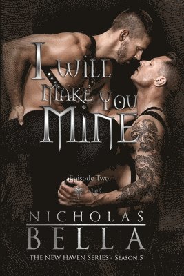Nicholas Bella, Heidi Ryan - I Will Make You Mine, Häftad