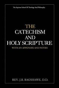 bokomslag The Catechism and Holy Scripture