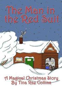bokomslag The Man in the Red Suit: A Magical Christmas Story