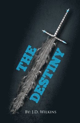 J. D. Wilkins - The Destiny, Häftad