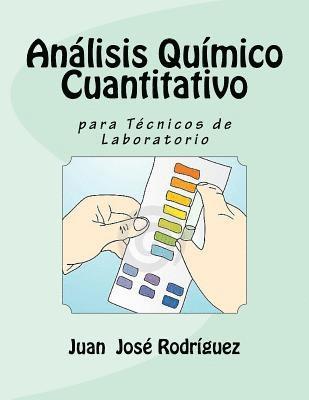 Análisis Químico Cuantitativo para Técnicos de Laboratorio 1