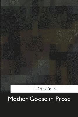 Mother Goose in Prose