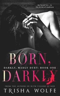 bokomslag Born, Darkly