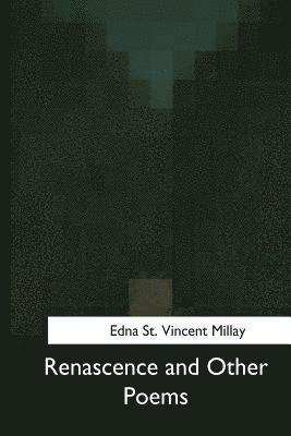 bokomslag Renascence and Other Poems