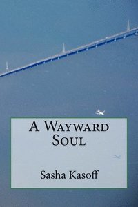 bokomslag A Wayward Soul