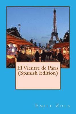 bokomslag El Vientre de Paris (Spanish Edition)