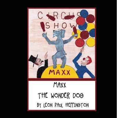 Maxx the Wonder Dog 1