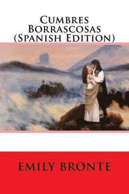 bokomslag Cumbres Borrascosas (Spanish Edition)