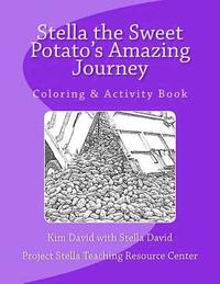 bokomslag Stella the Sweet Potato's Amazing Journey: Coloring & Activity Book