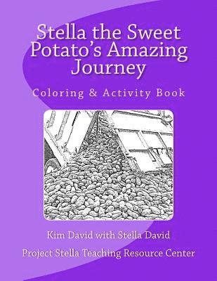 Stella the Sweet Potato's Amazing Journey: Coloring & Activity Book 1