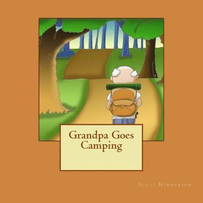 Grandpa Goes Camping 1