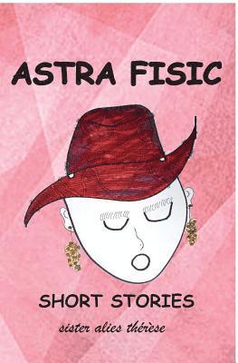 ASTRA FISIC Short Stories: 8 short stories 1