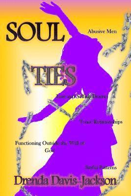 Soul Ties: It's Time to Be Free 1
