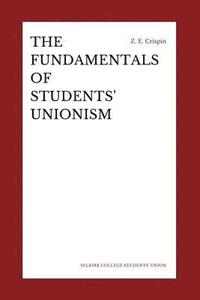 bokomslag The Fundamentals of Students' Unionism