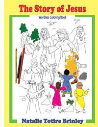 bokomslag The Story of Jesus: Wordless Coloring Book