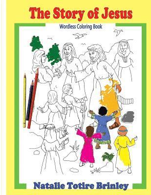 The Story of Jesus: Wordless Coloring Book 1