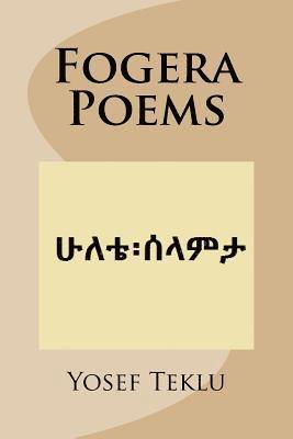 Yosef T. Teklu - Fogera Poems, Häftad