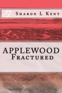 bokomslag APPLEWOOD Fractured