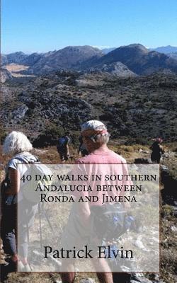 40 day walks in southern Andalucia between Ronda and Jimena 1