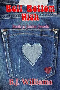 bokomslag Bell Bottom High: Book 3: Junior Jewels