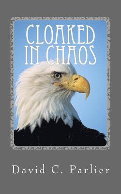 Cloaked in Chaos: A Jon Deats Spy Thriller 1