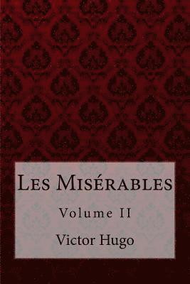 Les Misérables Volume II Victor Hugo 1