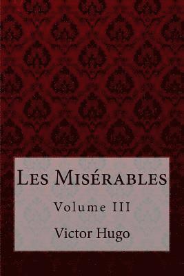 bokomslag Les Misérables Volume III Victor Hugo