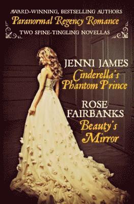 Cinderella's Phantom Prince and Beauty's Mirror 1