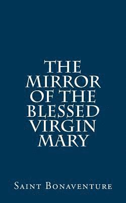 The Mirror of the Blessed Virgin Mary 1