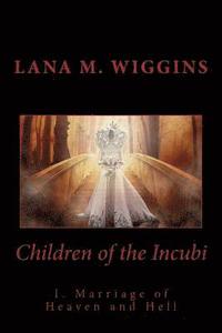 bokomslag Children of the Incubi: Marriage of Heaven and Hell