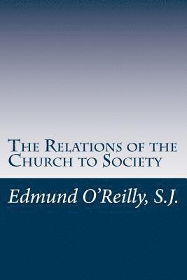 The Relations of the Church to Society 1