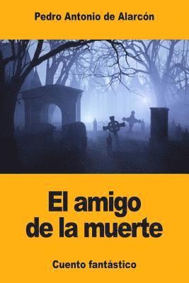 bokomslag El amigo de la muerte