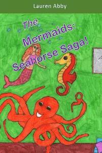 bokomslag The Mermaids: Seahorse Saga!