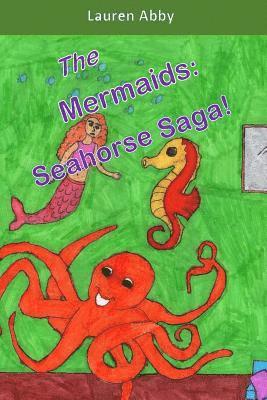 bokomslag The Mermaids: Seahorse Saga!