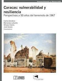bokomslag Caracas: Vulnerabilidad y resiliencia: Perspectivas a 50 años del terremoto de 1967