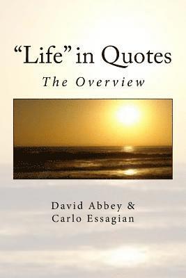 'Life' in Quotes: The Overview 1