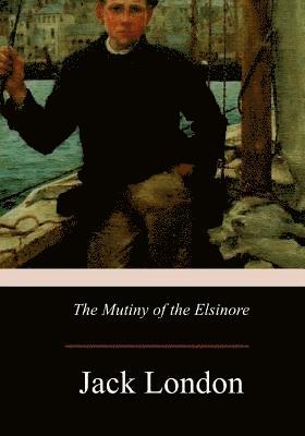 The Mutiny of the Elsinore 1