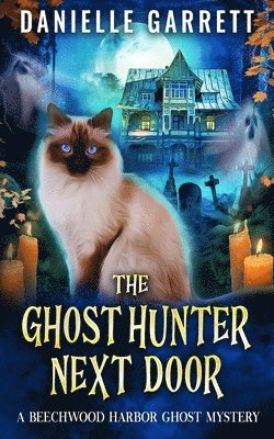 The Ghost Hunter Next Door 1