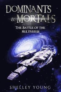 bokomslag Dominants & Mortals