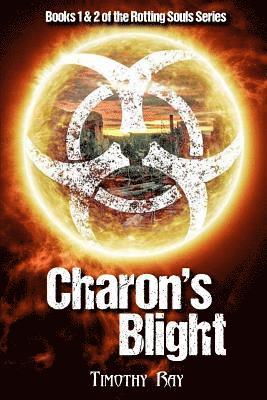 Charon's Blight: Day One & Day Two 1