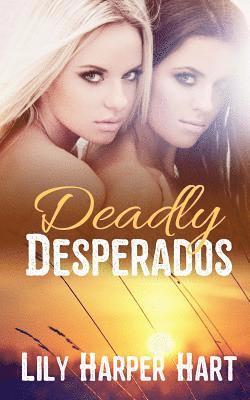 Lily Harper Hart - Deadly Desperados, Häftad