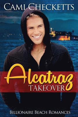 Cami Checketts - Alcatraz Takeover, Häftad