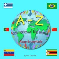 bokomslag A-Z countries of the world: Learning the ABC with the help of the countries of the world (alphabet) (A-Z early learning Book 3) (A-Z series)